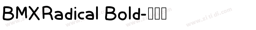 BMXRadical Bold字体转换